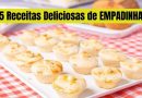 Empadinha- 5 Receitas Incríveis