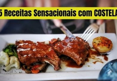 Costela Bovina- Receitas Incríveis Para Você